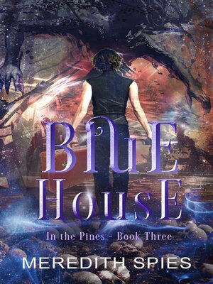 cover image of Blue House (In the Pines Book 3)